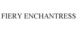 FIERY ENCHANTRESS trademark