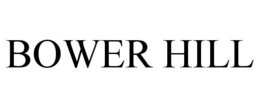 BOWER HILL trademark