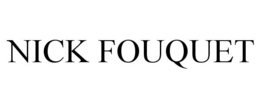 NICK FOUQUET trademark