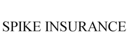 SPIKE INSURANCE trademark