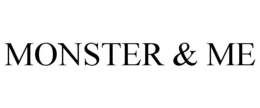 MONSTER & ME trademark