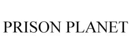PRISON PLANET trademark