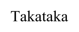 TAKATAKA trademark