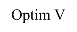 OPTIM V trademark