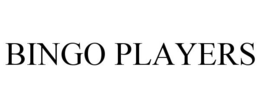 BINGO PLAYERS trademark