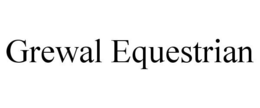 GREWAL EQUESTRIAN trademark