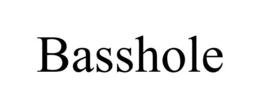 BASSHOLE trademark