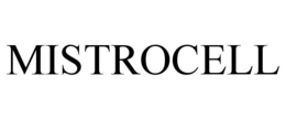 MISTROCELL trademark