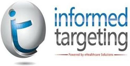 IT INFORMED TARGETING POWERED BY EHEALTHCARE SOLUTIONS trademark