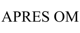 APRES OM trademark