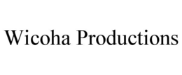 WICOHA PRODUCTIONS trademark