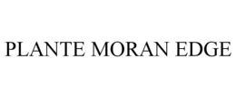 PLANTE MORAN EDGE trademark