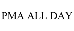 PMA ALL DAY trademark