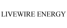 LIVEWIRE ENERGY trademark
