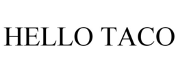 HELLO TACO trademark