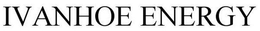 IVANHOE ENERGY trademark