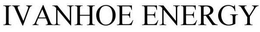 IVANHOE ENERGY trademark