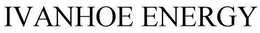 IVANHOE ENERGY trademark