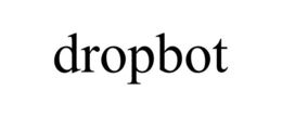 DROPBOT trademark