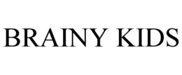 BRAINY KIDS trademark