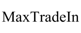 MAXTRADEIN trademark