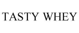 TASTY WHEY trademark