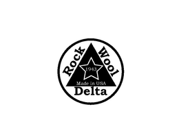 ROCK WOOL DELTA 1943 MADE IN USA trademark