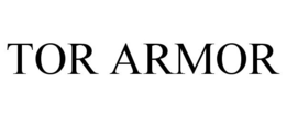TOR ARMOR trademark