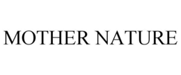 MOTHER NATURE trademark