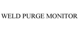 WELD PURGE MONITOR trademark
