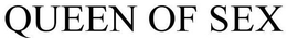 QUEEN OF SEX trademark