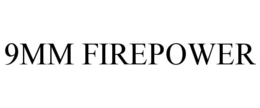 9MM FIREPOWER trademark