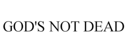 GOD'S NOT DEAD trademark