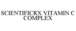 SCIENTIFICRX VITAMIN C COMPLEX trademark