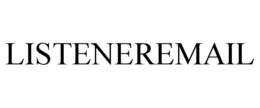 LISTENEREMAIL trademark