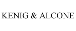 KENIG & ALCONE trademark