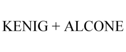 KENIG + ALCONE trademark