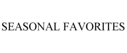 SEASONAL FAVORITES trademark
