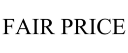FAIR PRICE trademark