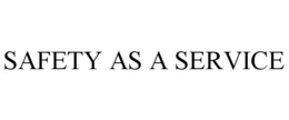 SAFETY AS A SERVICE trademark