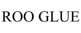 ROO GLUE trademark