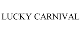 LUCKY CARNIVAL trademark