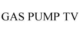 GAS PUMP TV trademark