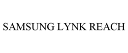 SAMSUNG LYNK REACH trademark