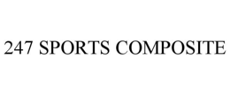 247 SPORTS COMPOSITE trademark