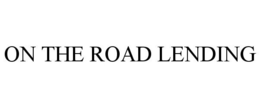 ON THE ROAD LENDING trademark