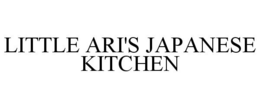 LITTLE ARI'S JAPANESE KITCHEN trademark