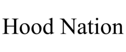HOOD NATION trademark