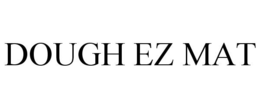 DOUGH EZ MAT trademark