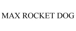 MAX ROCKET DOG trademark